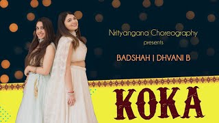 Koka  Badshah Dhvani B  Bridesmaids Sangeet Choreography [upl. by Ojeibbob]