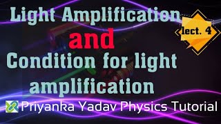 Light amplification and condition for light amplification [upl. by Wit]