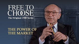 Free To Choose 1980  Vol 01 The Power of the Market  Full Video [upl. by Lachance]