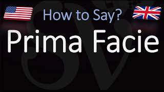 How to Pronounce Prima Facie CORRECTLY [upl. by Bernardi]