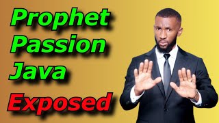 Prophet Passion Java Exposed [upl. by Ojibbob]