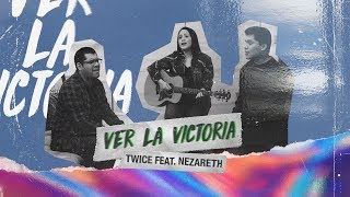 TWICE MÚSICA feat Nezareth  Ver la victoria Elevation Worship  See A Victory en español [upl. by Nuawd]