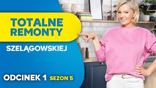 TOTALNE REMONTY SZELĄGOWSKIEJ S05E01 [upl. by Libenson]