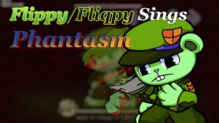 Friday Night Funkin Cover FlippyFliqpy Sings Phantasm [upl. by Sallad295]