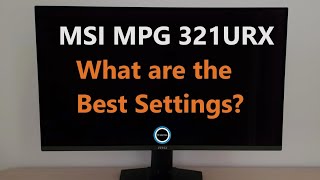 MSI MPG 321URX Best Settings [upl. by Packton]