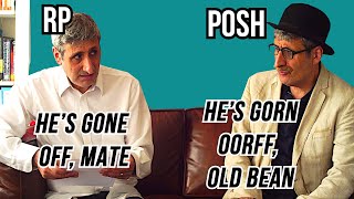 RP Received pronunciation vs POSH ENGLISH The Differences and the HISTORY Explained [upl. by Wescott234]