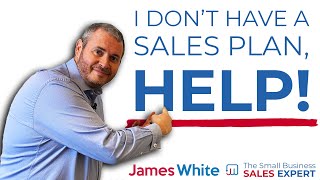 How to create the PERFECT Sales Plan [upl. by Idnahr]