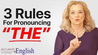 How to pronounce the article THE  3 rules Accurate English [upl. by Sucram]