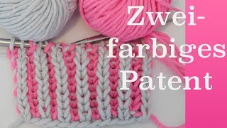 Zweifarbiges Patentmuster stricken  Brioche stricken [upl. by Havot]