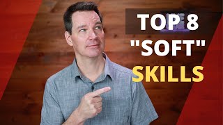 What Are Soft Skills Top 8 [upl. by Innig]