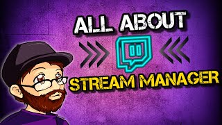 Twitch Stream Manager Tutorial  Stream Manager Explained [upl. by Yboc]