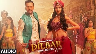 Full Audio  Dilbar Arabic Version  Fnaire Feat Nora Fatehi [upl. by Htiekal]