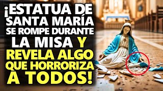 ¡Estatua De Santa María Se Rompe Durante La Misa Y Revela Algo Que Horroriza A Todos [upl. by Taimi174]