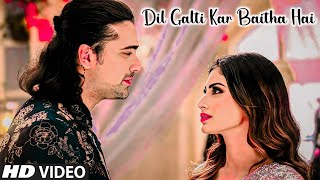 Dil Galti Kar Baitha Hai Full Song Meet Bros Ft Jubin Nautiyal  Mouni Roy  Manoj M  Ashish P [upl. by Naffets]