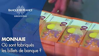 Où sont fabriqués les billets de banque   Banque de France [upl. by Nitsed]