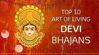 Top 10 Devi Bhajans by Art of Living  NonStop Best Devi Bhajans  Navratri Songs [upl. by Ellednek]