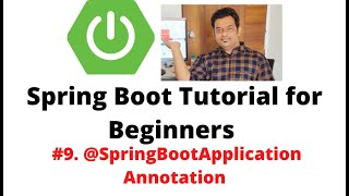 Spring Boot Tutorial for Beginners 9  SpringBootApplication Annotation [upl. by Wharton657]