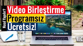 Video Birleştirme  Programsız ve Ücretsiz [upl. by Roana]