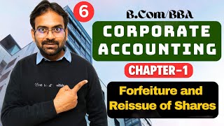 Corporate Accounting Chapter1  Part6  Forfeiture and Reissue of Shares [upl. by Chally120]