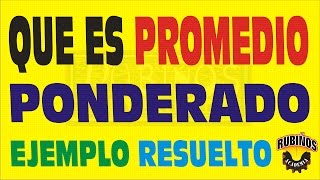 QUÉ ES EL PROMEDIO PONDERADO  EJEMPLO RESUELTO  ARITMÉTICA  MATEMÁTICAS [upl. by Petrine]