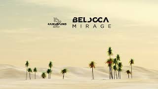 Belocca  Mirage [upl. by Nirrok979]