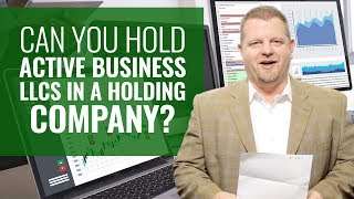 Holding Companies Explained Rental LLCs and Active Business LLCs [upl. by Nimajaneb985]