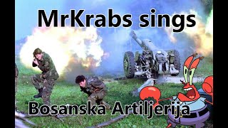 MrKrabs  Bosanska ArtiljerijaAI cover [upl. by Pearman]