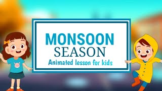 Monsoon season lesson for kids  Animated video [upl. by Anwahsiek436]