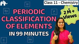 Classification of elements and periodic properties class 11  Chapter 3 Chemistry  CBSE JEE NEET [upl. by Tarrsus]