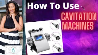 How To Use Cavitation Machines [upl. by Slotnick]