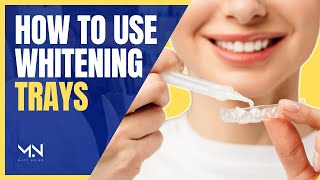 How To Use Teeth Whitening Trays  Custom Tray Whitening Instructions [upl. by Armyn]