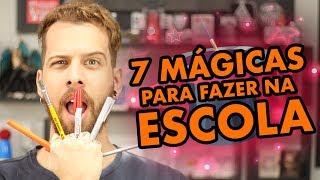 7 MÁGICAS FÁCEIS PARA FAZER NA ESCOLA [upl. by Pacifica]