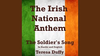 The Irish National Anthem The Soldiers Song In Gaelic and English [upl. by Seuqram]