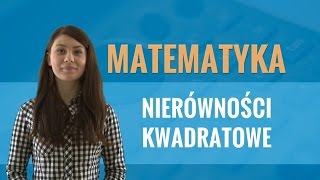 Matematyka  Nierówności kwadratowe [upl. by Annwahsal]