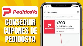 Cómo CONSEGUIR Cupones De PedidosYa [upl. by Lat643]