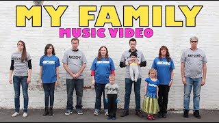 MY FAMILY MUSIC VIDEO [upl. by Alene]