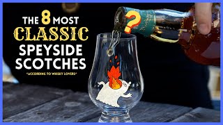 The 8 Most quotClassicquot SPEYSIDE Scotch Whiskies according to whisky lovers [upl. by Bonn616]