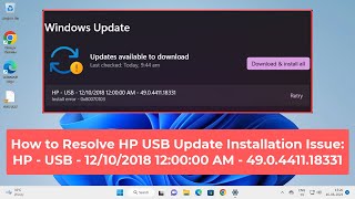 How to Resolve HP USB Update Installation Issue HP  USB  12102018 120000 AM  490441118331 [upl. by Remlap951]