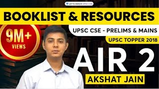 Booklist and Resources for UPSC CSE  Prelims amp Mains by UPSC Topper 2018 AIR 2 Akshat Jain [upl. by Vi]