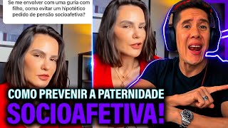 Como Se Prevenir Da Paternidade Socioafetiva E Pensão Socioafetiva [upl. by Eceinhoj]