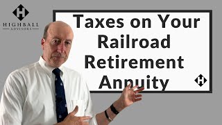 Taxes on Your Railroad Retirement Annuity [upl. by Leahcin852]