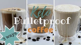 Keto Coffee THREE WAYS  How to Make Bulletproof Coffee  Keto Mocha  Low Carb Caramel Macchiato [upl. by Segalman124]