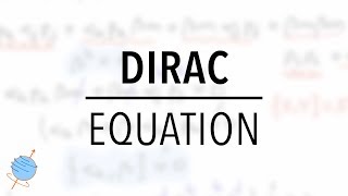 Dirac Equation  Derivation and Introduction [upl. by Ennairrac]