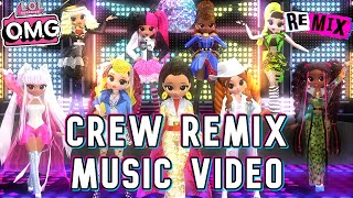 【Music Video】LOL Surprise OMG ☆ Crew Remix「All Remix Girls」 [upl. by Elyr]