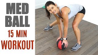 15 MINUTE MEDICINE BALL WORKOUT [upl. by Citarella]