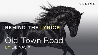 Lil Nas X quotOld Town Roadquot Lyric Video  Behind The Lyrics [upl. by Filler]