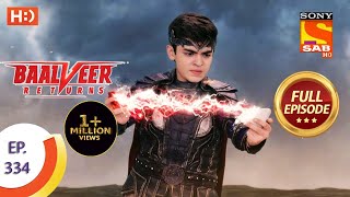 Baalveer Returns  Ep 334  Full Episode  2nd April 2021 [upl. by Targett]