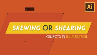 SkewingShearing Objects  Illustrator Tutorial [upl. by Ernestine]