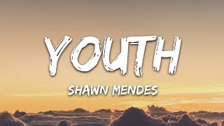 Shawn Mendes  Youth Lyrics Ft Khalid [upl. by Ghiselin]