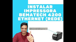 INSTALAR IMPRESSORA BEMATECH 4200 ETHERNET REDE [upl. by Gemini]